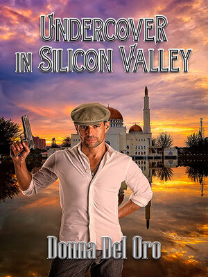 cover image of Undercover In Silicon Valley
